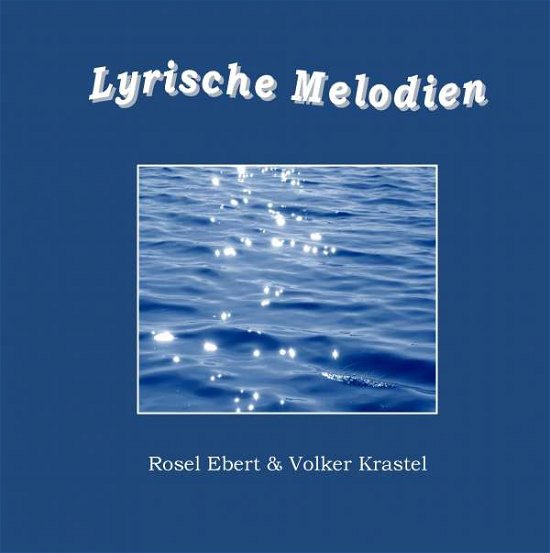 Cover for Ebert · Lyrische Melodien (Bog)