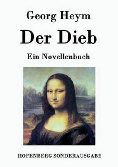 Cover for Georg Heym · Der Dieb (Paperback Book) (2015)