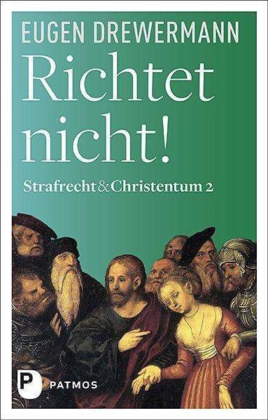 Cover for Eugen Drewermann · Richtet nicht! (Hardcover Book) (2021)