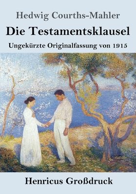 Cover for Hedwig Courths-Mahler · Die Testamentsklausel (Paperback Book) (2022)