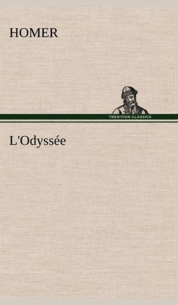Cover for Homer · L'odyss E (Hardcover bog) [French edition] (2012)