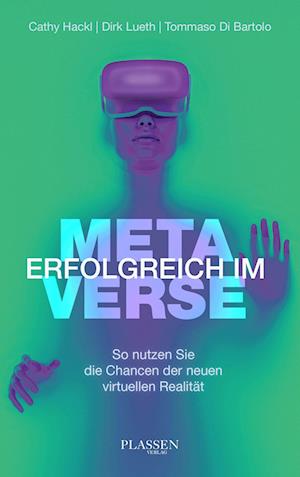 Erfolgreich im Metaverse - Cathy Hackl - Books - Plassen Verlag - 9783864709159 - June 1, 2023