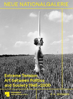 Cover for Neue Nationalgalerie der Staatlichen Museen zu Berlin · Extreme Tension. (Book) (2023)