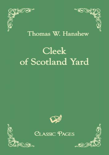 Cover for Thomas W. Hanshew · Cleek of Scotland Yard (Classic Pages) (Taschenbuch) (2010)