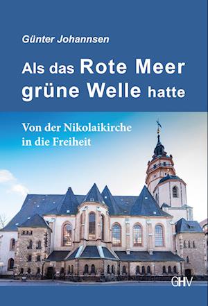 Cover for Günter Johannsen · Als das Rote Meer grüne Welle hatte (Book) (2021)