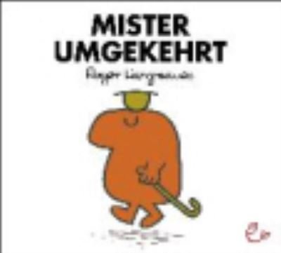 Mr Men und Little Miss: Mister Umgekehrt - Roger Hargreaves - Livros - Rieder, Susanna - 9783941172159 - 1 de setembro de 2010