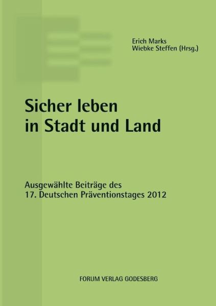 Sicher Leben in Stadt Und Land - Erich Marks - Books - Forum Verlag Godesberg - 9783942865159 - September 4, 2013