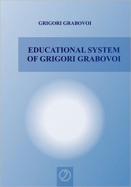 Cover for Grigori Grabovoi · Educational System of Grigori Grabovoi (Taschenbuch) (2011)
