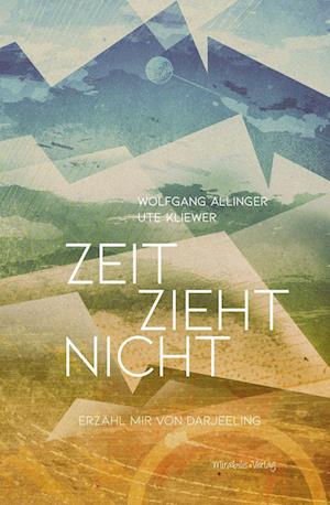 Cover for Wolfgang Allinger · Zeit zieht nicht (Hardcover Book) (2022)