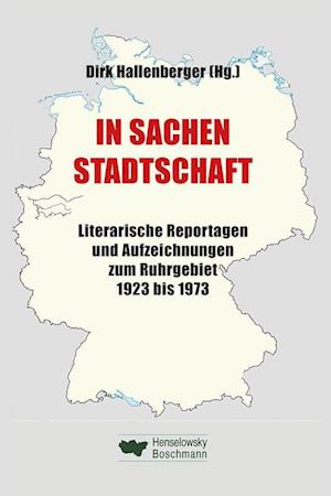 In Sachen Stadtschaft - Dirk Hallenberger - Livros - Henselowsky u. Boschmann - 9783948566159 - 30 de agosto de 2022