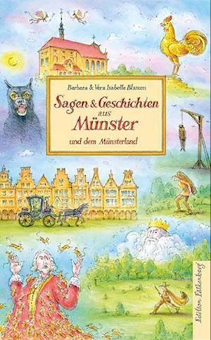 Cover for Barbara Blasum · Sagen &amp; Geschichten aus Münster und dem Münsterland (Buch) (2023)