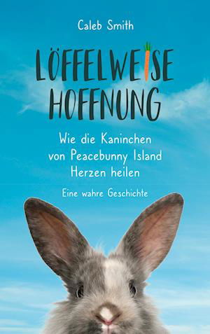 Cover for Caleb Smith · Löffelweise Hoffnung (Pocketbok) (2022)