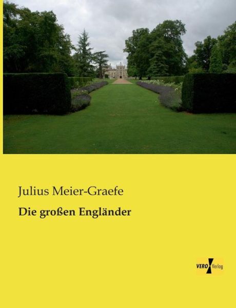 Cover for Julius Meier-Graefe · Die grossen Englander (Paperback Book) [German edition] (2019)