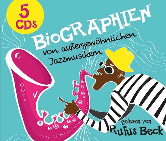 Cover for Gelesen Von Rufus Becki · Biographien Von Auaergew'hnlic (CD) (2016)