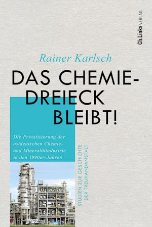 Cover for Rainer Karlsch · Das Chemiedreieck bleibt! (Book) (2024)