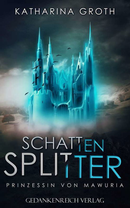 Cover for Groth · Schattensplitter (Book)