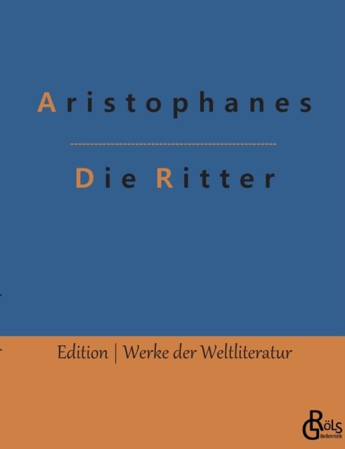 Cover for Aristophanes · Die Ritter (Taschenbuch) (2022)