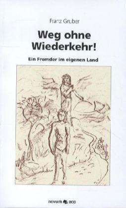 Cover for Gruber · Weg ohne Wiederkehr! (Bok)