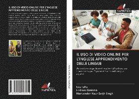 Il Uso Di Video Online Per L'ingl - Lafta - Books -  - 9786202906159 - 