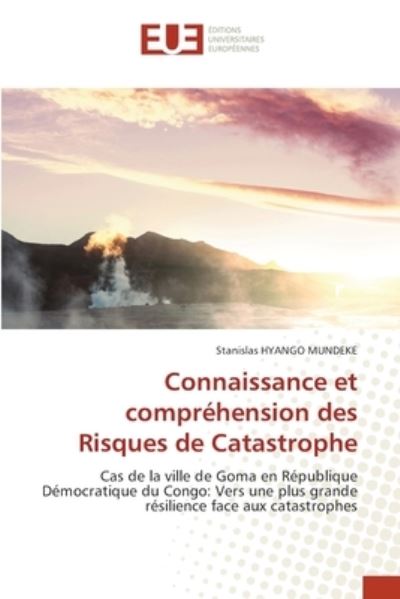 Cover for Stanislas Hyango Mundeke · Connaissance et comprehension des Risques de Catastrophe (Paperback Book) (2021)