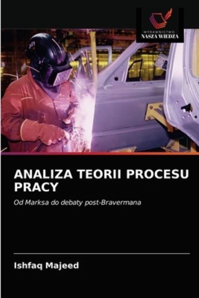 Cover for Ishfaq Majeed · Analiza Teorii Procesu Pracy (Paperback Book) (2021)