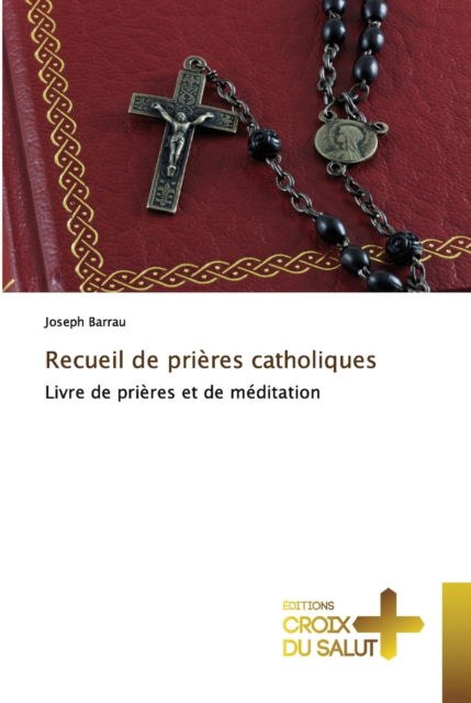 Cover for Joseph Barrau · Recueil de prières catholiques (Paperback Book) (2021)