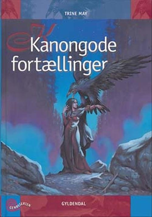 Cover for Trine May · Genreserien: Kanongode fortællinger (Bound Book) [1th edição] [Indbundet] (2005)