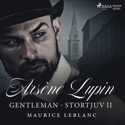 Cover for Maurice Leblanc · Arsène Lupin: Gentleman - Stortjuv II (CD) (2018)