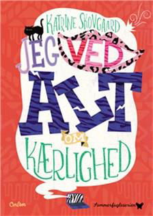 Cover for Katrine Skovgaard; Bodil El Jørgensen · Sommerfugleserien *: Jeg ved ALT om kærlighed! (Bound Book) [1st edition] (2020)