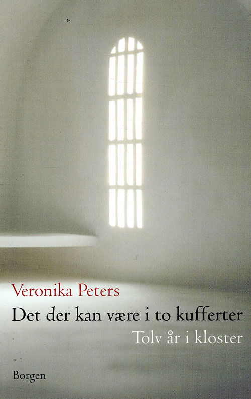 Cover for Veronika Peters · Det der kan være i to kufferter (Sewn Spine Book) [1st edition] (2008)