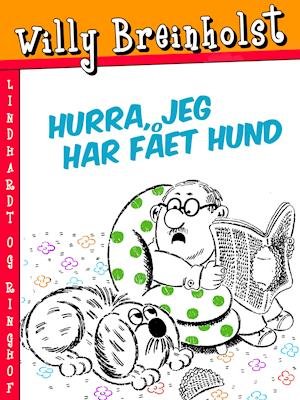 Cover for Willy Breinholst · Hurra, jeg har fået hund (Heftet bok) [1. utgave] (2018)