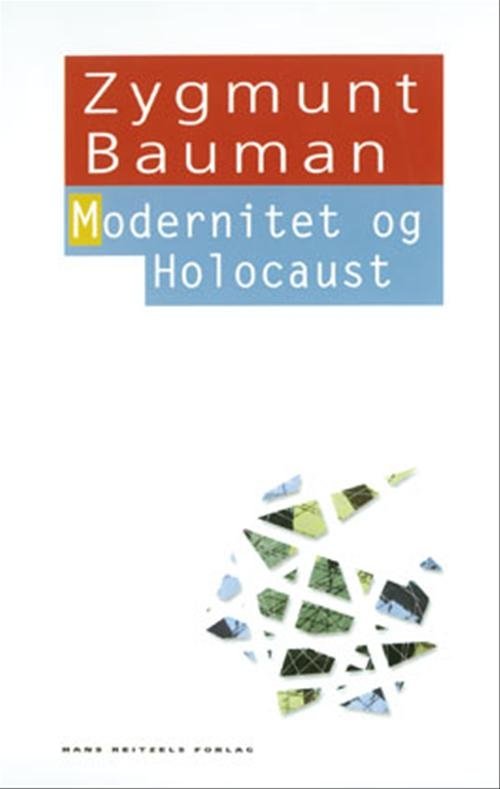 Cover for Zygmunt Bauman · Den hvide serie: Modernitet og Holocaust (Sewn Spine Book) [2º edição] (2001)