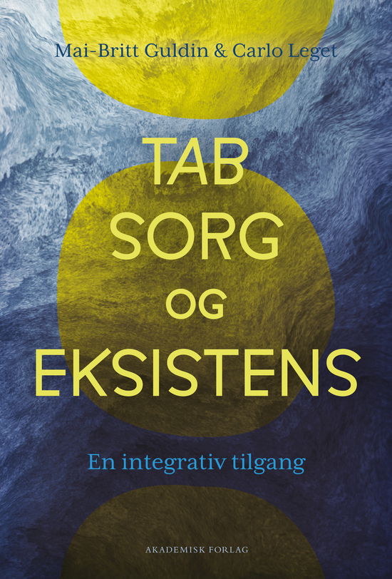 Mai-Britt Guldin; Carlo Leget · Tab, sorg og eksistens (Sewn Spine Book) [1st edition] (2024)