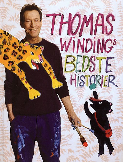 Cover for Thomas Winding · Politikens børnebøger: Thomas Windings bedste historier (Gebundesens Buch) [1. Ausgabe] (2006)