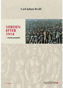 Verden efter 1914 - Carl-Johan Bryld - Kirjat - Systime - 9788761687159 - keskiviikko 26. kesäkuuta 2019