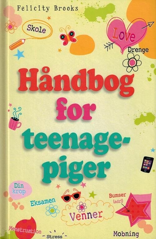 Cover for Felicity Brooks · Håndbog for teenagepiger (Indbundet Bog) [1. udgave] [Indbundet] (2014)