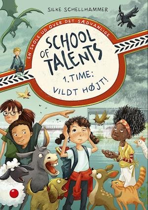 Cover for Silke Schellhammer · School of Talents: School of Talents 1. time: Vildt højt! (Bound Book) [1st edition] (2023)