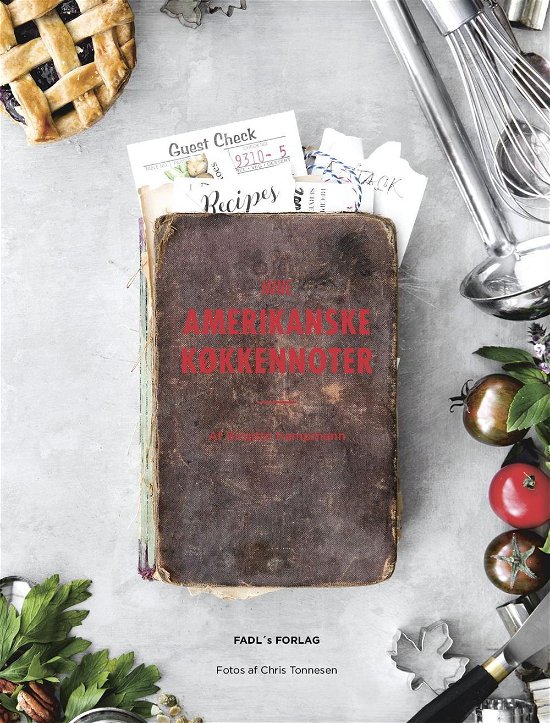 Cover for Birgitte Kampmann · Mine amerikanske køkkennoter (Hardcover bog) [1. udgave] (2016)