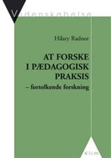 At forske i pædagogisk praksis - Hilary Radnor - Books - Klim - 9788779552159 - December 19, 2005