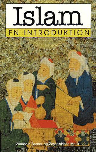 Cover for Ziauddin Sardar og Zafar Abbas Malik · Islam - en introduktion (Sewn Spine Book) [1º edição] (1999)