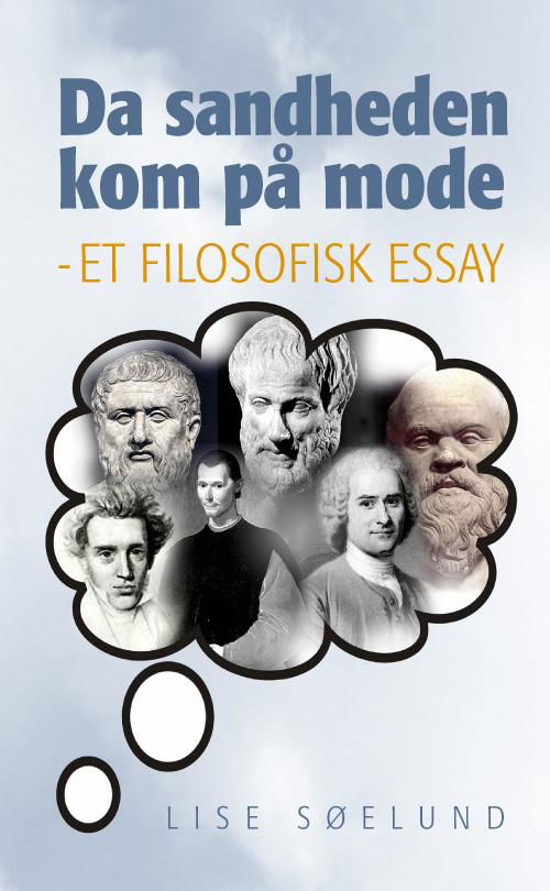 Cover for Lise Søelund · Da sandheden kom på mode (Heftet bok) [1. utgave] (2007)