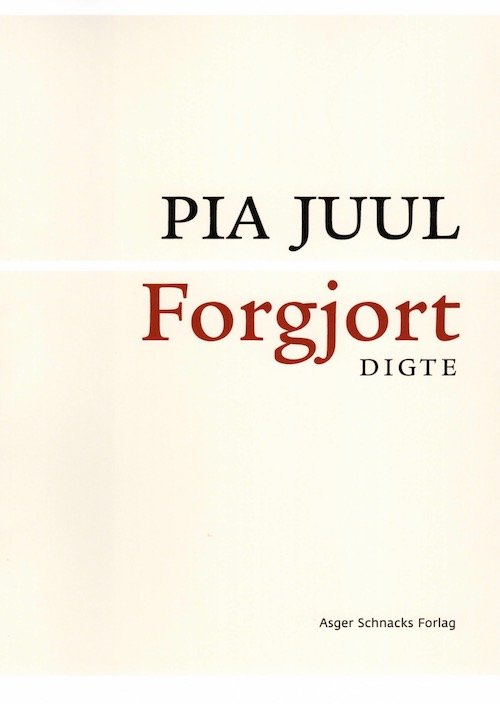 Cover for Pia Juul · Forgjort (Sewn Spine Book) [2. Painos] (2020)