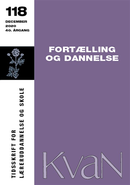 Cover for Johannes Fibiger m.fl. · KvaN 118: Fortælling og dannelse (Sewn Spine Book) [1th edição] (2020)