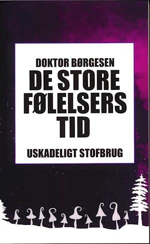 Cover for Doktor Børgesen · De Store Følelsers Tid (Sewn Spine Book) [1st edition] (2020)