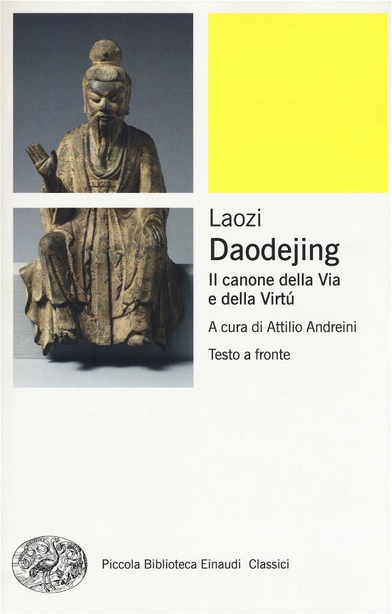 Cover for Tzu Lao · Daodejing. Il Canone Della Via E Della Virtu. Testo Cinese A Fronte (Bok)