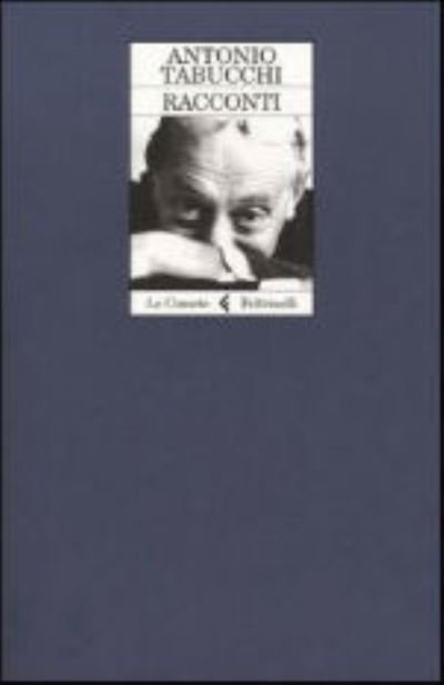 Cover for Antonio Tabucchi · Racconti (Paperback Book) (2005)
