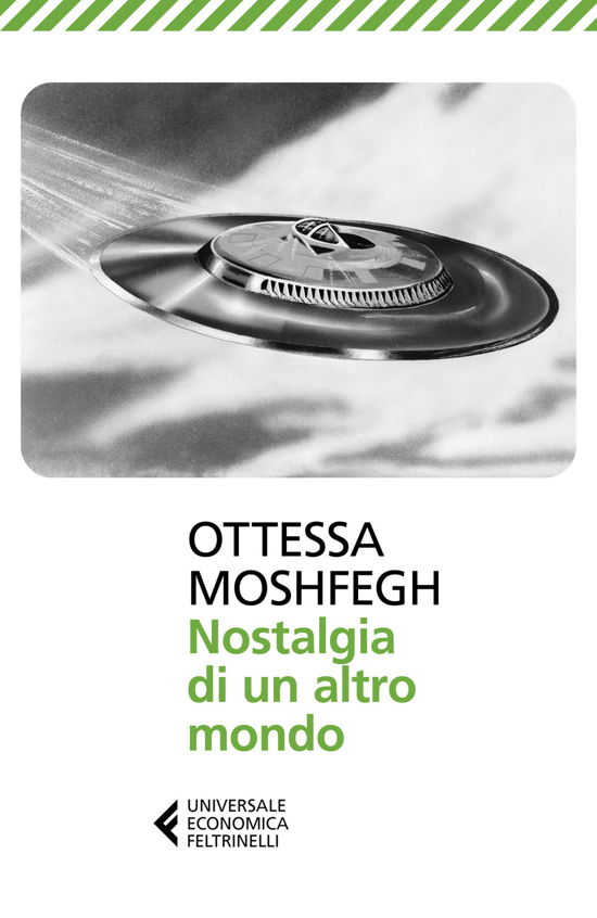 Nostalgia Di Un Altro Mondo - Ottessa Moshfegh - Books -  - 9788807895159 - 