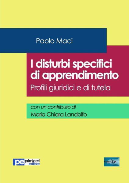 Cover for Paolo Maci · I disturbi specifici di apprendimento. Profili giuridici e di tutela (Paperback Book) (2019)