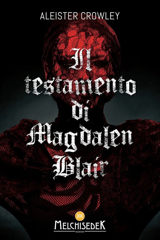 Cover for Aleister Crowley · Il Testamento Di Magdalen Blair (Book)