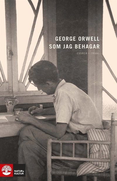 Cover for George Orwell · Som jag behagar : essäer i urval (ePUB) (2016)